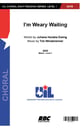 I'm Weary Waiting SATB choral sheet music cover